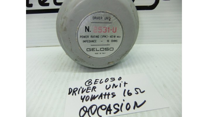 Geloso 2531-U  40 watts driver for exterior horn used